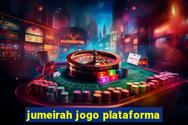 jumeirah jogo plataforma